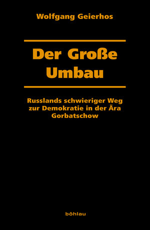 Buchcover Der Große Umbau | Wolfgang Geierhos | EAN 9783412503857 | ISBN 3-412-50385-1 | ISBN 978-3-412-50385-7