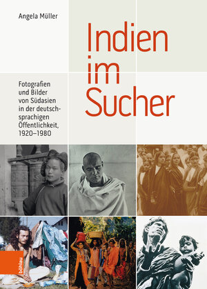 Buchcover Indien im Sucher | Angela Müller | EAN 9783412504120 | ISBN 3-412-50412-2 | ISBN 978-3-412-50412-0