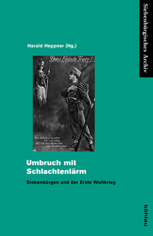 Buchcover Umbruch mit Schlachtenlärm  | EAN 9783412505165 | ISBN 3-412-50516-1 | ISBN 978-3-412-50516-5