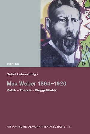 Buchcover Max Weber 1864–1920  | EAN 9783412505318 | ISBN 3-412-50531-5 | ISBN 978-3-412-50531-8