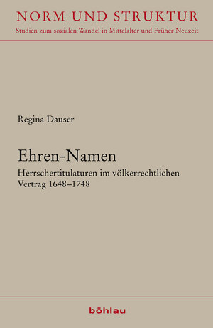 Buchcover Ehren-Namen | Regina Dauser | EAN 9783412505905 | ISBN 3-412-50590-0 | ISBN 978-3-412-50590-5
