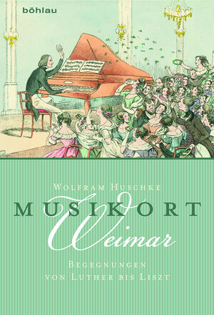 Buchcover Musikort Weimar | Wolfram Huschke | EAN 9783412507367 | ISBN 3-412-50736-9 | ISBN 978-3-412-50736-7