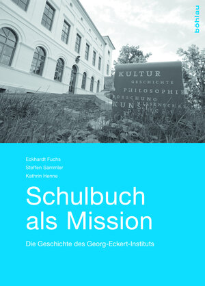 Buchcover Schulbuch als Mission | Eckhardt Fuchs | EAN 9783412507374 | ISBN 3-412-50737-7 | ISBN 978-3-412-50737-4