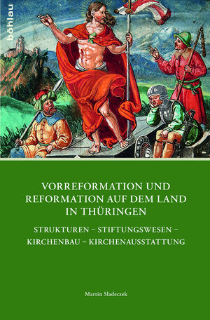 Buchcover Vorreformation und Reformation auf dem Land in Thüringen | Martin Sladeczek | EAN 9783412508104 | ISBN 3-412-50810-1 | ISBN 978-3-412-50810-4