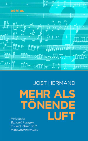 Buchcover Mehr als tönende Luft | Jost Hermand | EAN 9783412509217 | ISBN 3-412-50921-3 | ISBN 978-3-412-50921-7