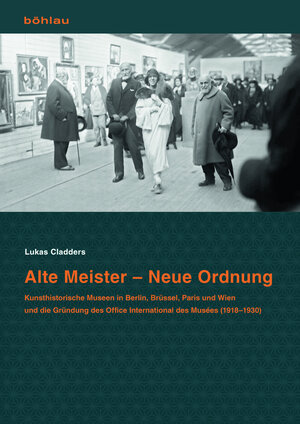 Buchcover Alte Meister – Neue Ordnung | Lukas Cladders | EAN 9783412509361 | ISBN 3-412-50936-1 | ISBN 978-3-412-50936-1
