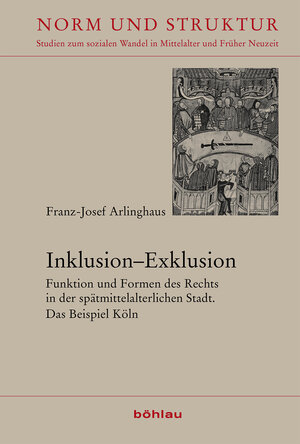 Buchcover Inklusion–Exklusion | Franz-Josef Arlinghaus | EAN 9783412511654 | ISBN 3-412-51165-X | ISBN 978-3-412-51165-4