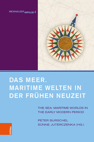 Buchcover Das Meer. Maritime Welten in der Frühen Neuzeit  | EAN 9783412513108 | ISBN 3-412-51310-5 | ISBN 978-3-412-51310-8