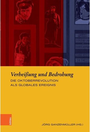 Buchcover Verheißung und Bedrohung | Jörg Ganzenmüller | EAN 9783412513566 | ISBN 3-412-51356-3 | ISBN 978-3-412-51356-6