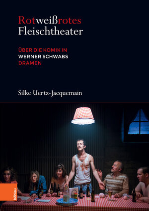Buchcover Rotweißrotes Fleischtheater | Silke Uertz-Jacquemain | EAN 9783412513658 | ISBN 3-412-51365-2 | ISBN 978-3-412-51365-8