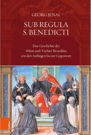 Buchcover Sub Regula S. Benedicti | Georg Jenal | EAN 9783412514433 | ISBN 3-412-51443-8 | ISBN 978-3-412-51443-3