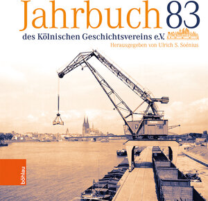 Buchcover Jahrbuch des Kölnischen Geschichtsvereins 83  | EAN 9783412516581 | ISBN 3-412-51658-9 | ISBN 978-3-412-51658-1