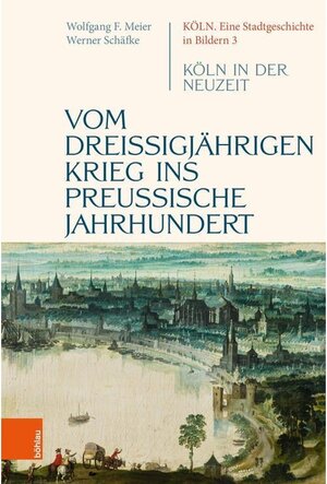 Buchcover Vom dreißigjährigen Krieg ins preußische Jahrhundert | Werner Schäfke | EAN 9783412516932 | ISBN 3-412-51693-7 | ISBN 978-3-412-51693-2