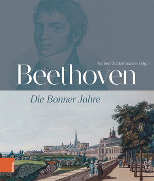 Buchcover Beethoven: Die Bonner Jahre  | EAN 9783412519681 | ISBN 3-412-51968-5 | ISBN 978-3-412-51968-1