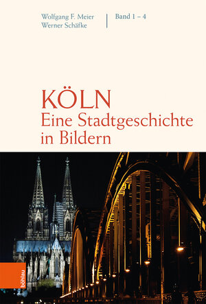 Buchcover Köln. Eine Stadtgeschichte in Bildern | Werner Schäfke | EAN 9783412520069 | ISBN 3-412-52006-3 | ISBN 978-3-412-52006-9