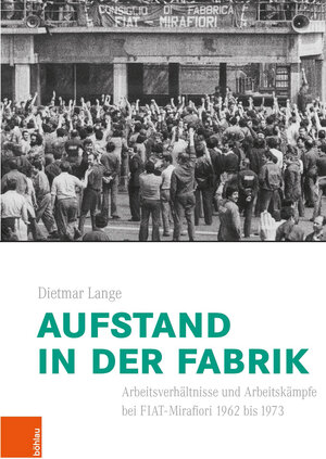 Buchcover Aufstand in der Fabrik | Dietmar Lange | EAN 9783412520786 | ISBN 3-412-52078-0 | ISBN 978-3-412-52078-6