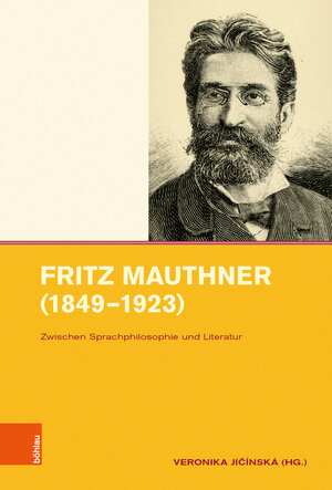 Buchcover Fritz Mauthner (1849–1923)  | EAN 9783412520878 | ISBN 3-412-52087-X | ISBN 978-3-412-52087-8