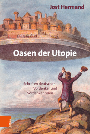 Buchcover Oasen der Utopie | Jost Hermand | EAN 9783412521417 | ISBN 3-412-52141-8 | ISBN 978-3-412-52141-7