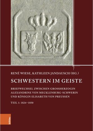 Buchcover Schwestern im Geiste / Quellen und Studien aus den Landesarchiven Mecklenburg-Vorpommerns Bd.Band 023  | EAN 9783412522254 | ISBN 3-412-52225-2 | ISBN 978-3-412-52225-4