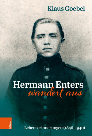 Buchcover Hermann Enters wandert aus | Klaus Goebel | EAN 9783412522643 | ISBN 3-412-52264-3 | ISBN 978-3-412-52264-3