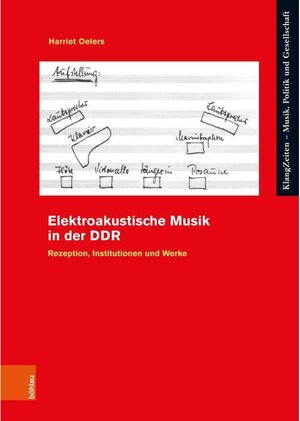 Buchcover Elektroakustische Musik in der DDR | Harriet Oelers | EAN 9783412523091 | ISBN 3-412-52309-7 | ISBN 978-3-412-52309-1