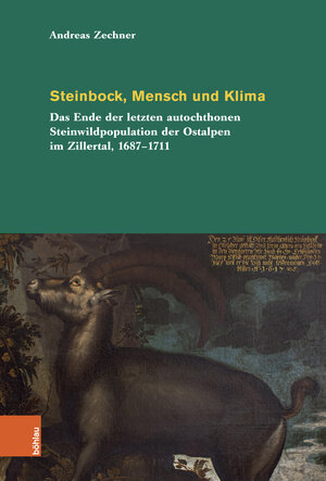 Buchcover Steinbock, Mensch und Klima | Andreas Zechner | EAN 9783412523961 | ISBN 3-412-52396-8 | ISBN 978-3-412-52396-1