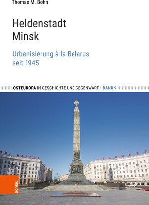 Buchcover Heldenstadt Minsk | Thomas M. Bohn | EAN 9783412524494 | ISBN 3-412-52449-2 | ISBN 978-3-412-52449-4