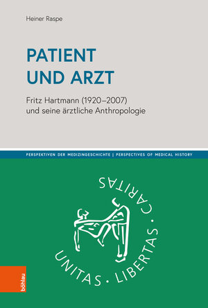 Buchcover Patient und Arzt | Heiner Raspe | EAN 9783412524531 | ISBN 3-412-52453-0 | ISBN 978-3-412-52453-1