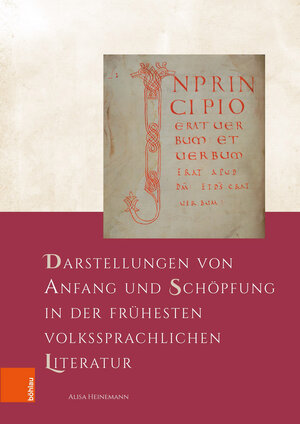 Buchcover Darstellungen von Anfang und Schöpfung in der frühesten volkssprachlichen Literatur | Alisa Heinemann | EAN 9783412524562 | ISBN 3-412-52456-5 | ISBN 978-3-412-52456-2