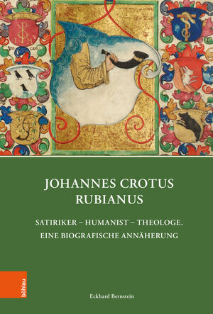 Buchcover Johannes Crotus Rubianus | Eckhard Bernstein | EAN 9783412524630 | ISBN 3-412-52463-8 | ISBN 978-3-412-52463-0