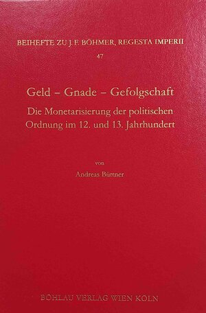 Buchcover Geld - Gnade - Gefolgschaft | Andreas Büttner | EAN 9783412525118 | ISBN 3-412-52511-1 | ISBN 978-3-412-52511-8