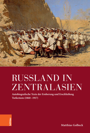 Buchcover Russland in Zentralasien | Matthias Golbeck | EAN 9783412525125 | ISBN 3-412-52512-X | ISBN 978-3-412-52512-5
