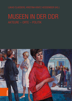Buchcover Museen in der DDR  | EAN 9783412525323 | ISBN 3-412-52532-4 | ISBN 978-3-412-52532-3