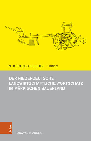 Buchcover Der niederdeutsche landwirtschaftliche Wortschatz im märkischen Sauerland | Ludwig Brandes | EAN 9783412525415 | ISBN 3-412-52541-3 | ISBN 978-3-412-52541-5