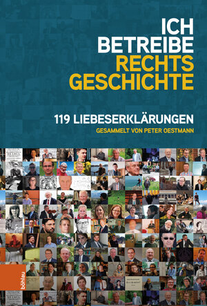 Buchcover Ich betreibe Rechtsgeschichte  | EAN 9783412525514 | ISBN 3-412-52551-0 | ISBN 978-3-412-52551-4
