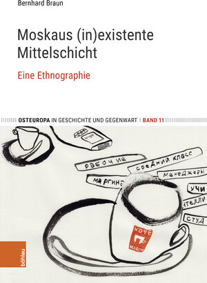 Buchcover Moskaus (in)existente Mittelschicht | Bernhard Braun | EAN 9783412526740 | ISBN 3-412-52674-6 | ISBN 978-3-412-52674-0