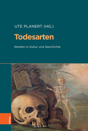 Buchcover Todesarten  | EAN 9783412527013 | ISBN 3-412-52701-7 | ISBN 978-3-412-52701-3