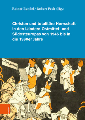 Buchcover Christen und totalitäre Herrschaft in den Ländern Ostmittel- und Südosteuropas von 1945 bis in die 1960er Jahre  | EAN 9783412527488 | ISBN 3-412-52748-3 | ISBN 978-3-412-52748-8