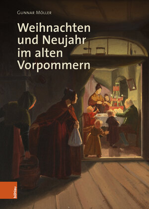 Buchcover Weihnachten und Neujahr im alten Vorpommern | Gunnar Möller | EAN 9783412529550 | ISBN 3-412-52955-9 | ISBN 978-3-412-52955-0