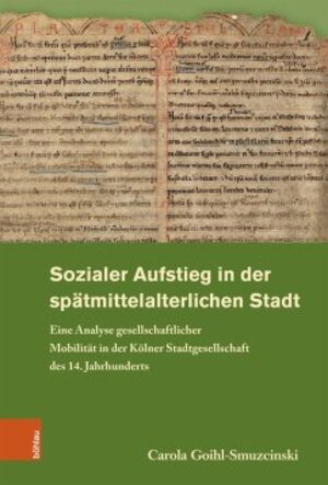 Buchcover Sozialer Aufstieg in der spätmittelalterlichen Stadt  | EAN 9783412529727 | ISBN 3-412-52972-9 | ISBN 978-3-412-52972-7