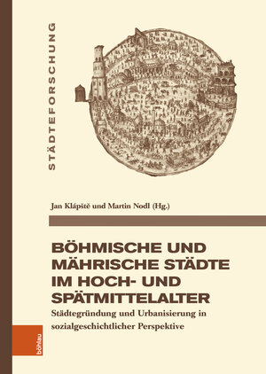 Buchcover Böhmische und Mährische Städte im Hoch- und Spätmittelalter  | EAN 9783412530761 | ISBN 3-412-53076-X | ISBN 978-3-412-53076-1