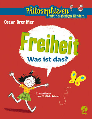 Buchcover Freiheit - Was ist das? | Oscar Brenifier | EAN 9783414823069 | ISBN 3-414-82306-3 | ISBN 978-3-414-82306-9