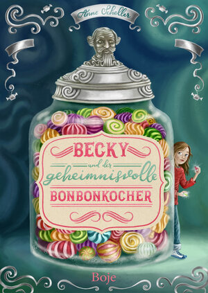 Buchcover Becky und der geheimnisvolle Bonbonkocher | Anne Scheller | EAN 9783414825506 | ISBN 3-414-82550-3 | ISBN 978-3-414-82550-6