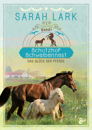 Buchcover Schutzhof Schwalbennest | Sarah Lark | EAN 9783414826428 | ISBN 3-414-82642-9 | ISBN 978-3-414-82642-8