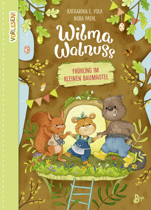 Buchcover Wilma Walnuss - Frühling im kleinen Baumhotel (Band 2) | Katharina E. Volk | EAN 9783414826862 | ISBN 3-414-82686-0 | ISBN 978-3-414-82686-2