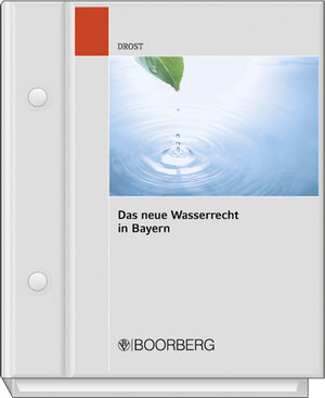 Buchcover Das Wasserrecht in Bayern | Ulrich Drost | EAN 9783415005976 | ISBN 3-415-00597-6 | ISBN 978-3-415-00597-6