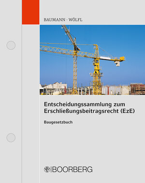 Buchcover Entscheidungssammlung zum Erschließungsbeitragsrecht (EzE/BauGB) | Michael Baumann | EAN 9783415006959 | ISBN 3-415-00695-6 | ISBN 978-3-415-00695-9