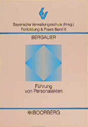 Buchcover Führung von Personalakten | Heinz P Bergauer | EAN 9783415021105 | ISBN 3-415-02110-6 | ISBN 978-3-415-02110-5