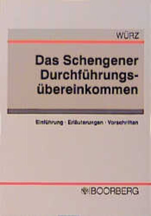 Buchcover Das Schengener Durchführunsübereinkommen | Karl Würz | EAN 9783415022508 | ISBN 3-415-02250-1 | ISBN 978-3-415-02250-8