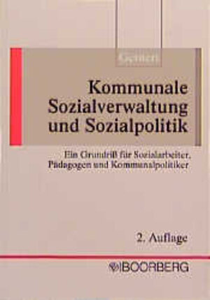 Buchcover Kommunale Sozialverwaltung und Sozialpolitik | Wolfgang Gernert | EAN 9783415023994 | ISBN 3-415-02399-0 | ISBN 978-3-415-02399-4